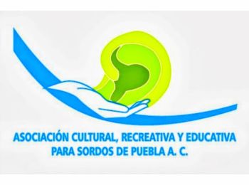 Asociación Cultural, Recreativa y Educativa Para Sordos de Puebla A.C.